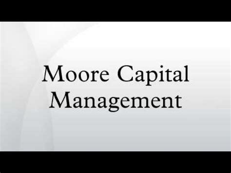 moore capital management llc